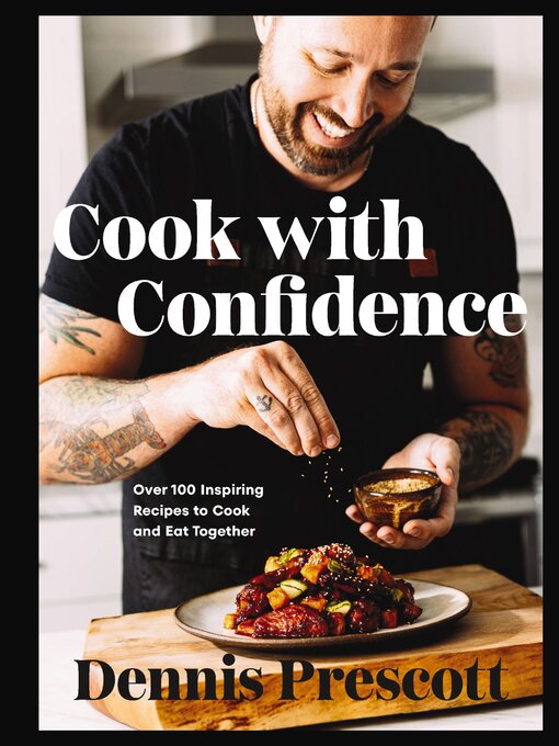 Title details for Cook with Confidence by Dennis Prescott - Available